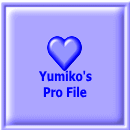 Yumiko's Pro File
